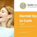 Dental Hygienist in Cork: 5 Reasons To Choose Smile Store